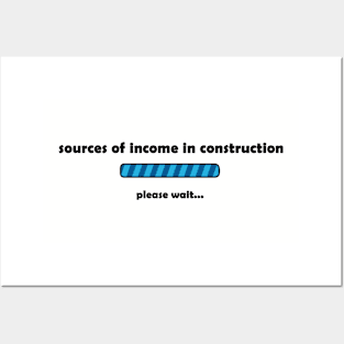 Source of income in construction Posters and Art